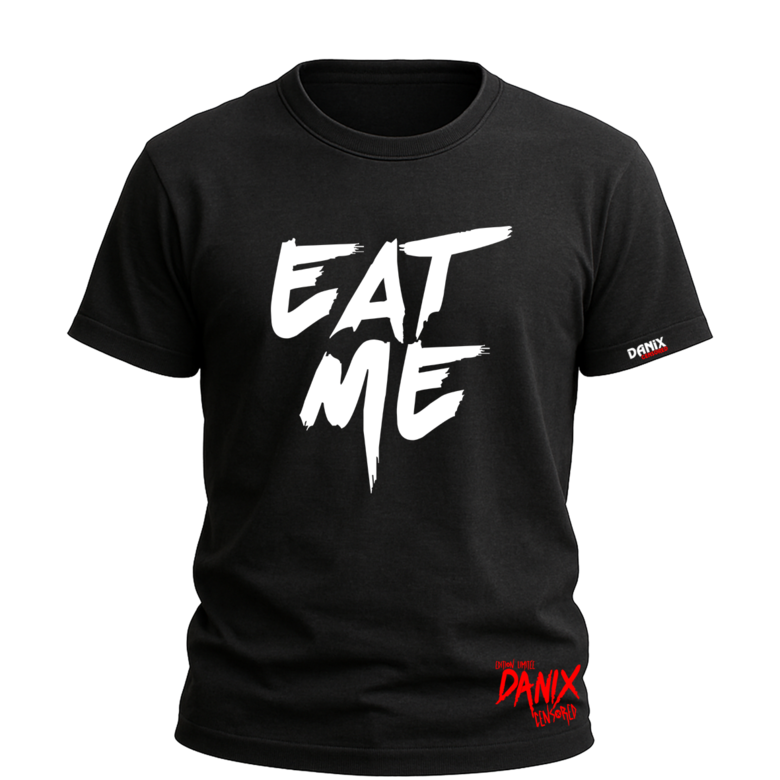 Tshirt EAT ME [DANIX CENSORED]
